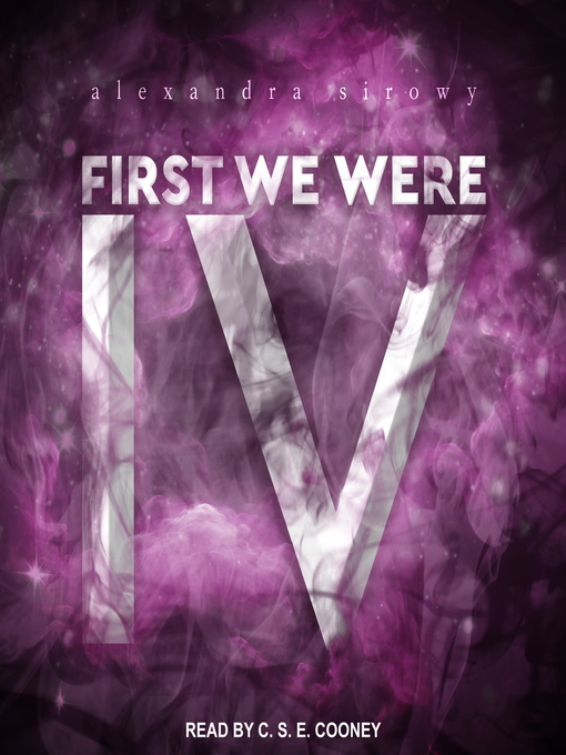 Title details for First We Were IV by Alexandra Sirowy - Available